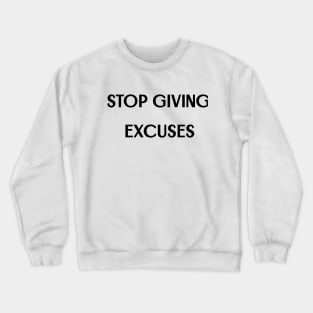 Cool Gym Motivational Quote For Weightlifters or bodybuilders Crewneck Sweatshirt